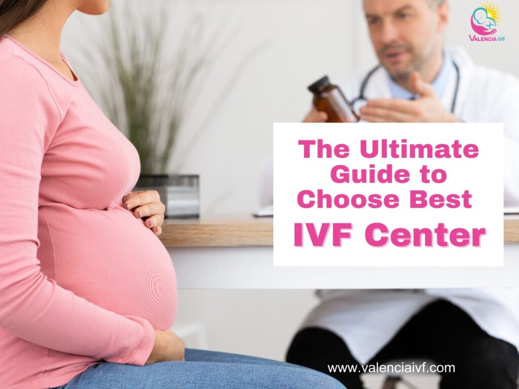 How To Choose Best IVF Center