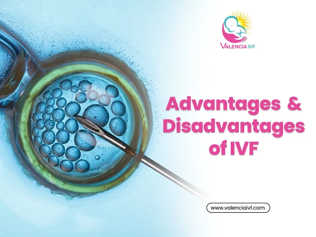 Advantages and Disadvantages of IVF