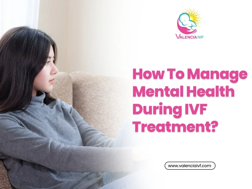 How To Manage Mental Health During IVF Treatment?