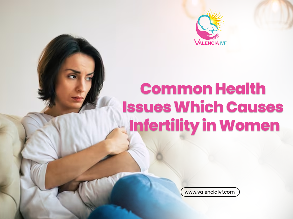 Common Health Issues Which Causes Infertility in Women