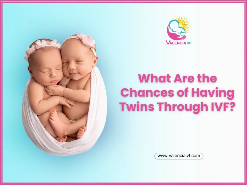 What Are the Chances of Having Twins Through IVF?